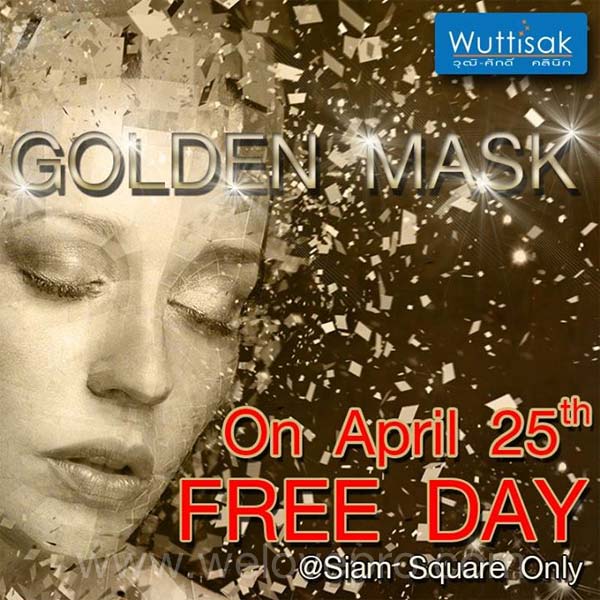 วุฒิศักดิ์ คลีนิค Golden Mask Free Day