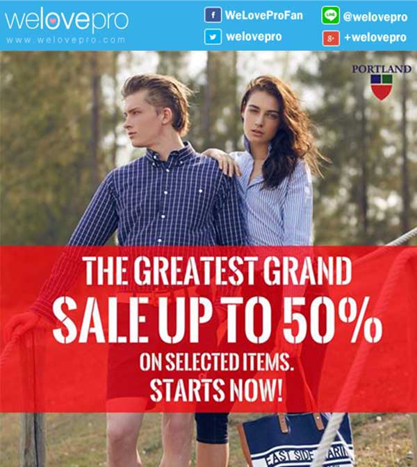 Portland The Greatest Grand Sale ลดสูงสุด 50%