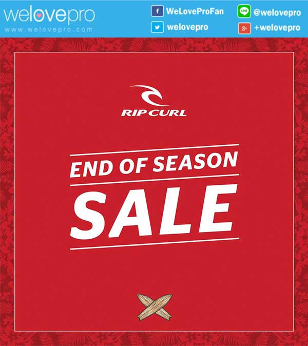 Rip Curl End of Season Sale เซลสินค้าซัมเมอร์กว่า 50%