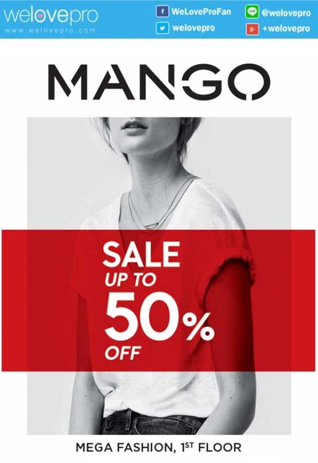 โปรโมชั่น MANGO SALE เสื้อผ้าแฟชั่น ลดสูงสุด 50% ทุกสาขาทั่วประเทศ (มิย.59)