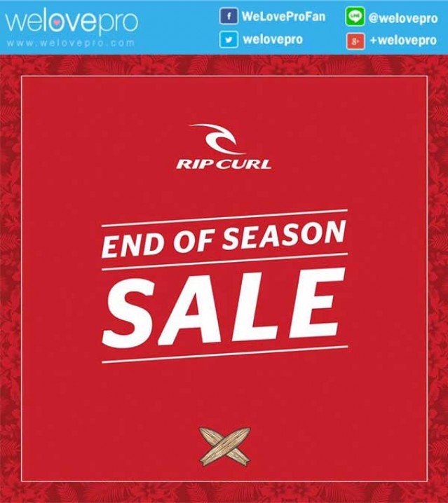 โปรโมชั่น Rip Curl End of Season Sale เซลสินค้าซัมเมอร์กว่า 50%!! (มิ.ย-ก.ค.59)